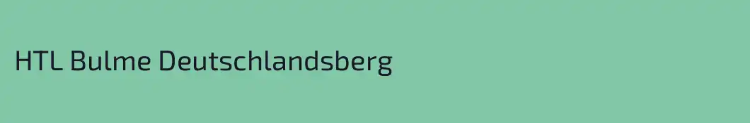 HTL Bulme Deutschlandsberg